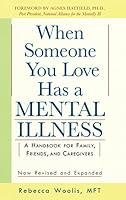 Algopix Similar Product 10 - When Someone You Love Has a Mental