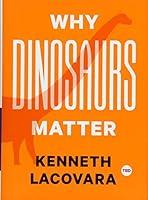 Algopix Similar Product 11 - Why Dinosaurs Matter (TED Books)