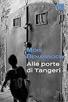 Algopix Similar Product 17 - Alle Porte di Tangeri I libri di Mois