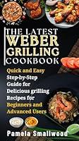 Algopix Similar Product 17 - THE LATEST WEBER GRILLING COOKBOOK