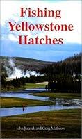 Algopix Similar Product 5 - Fishing Yellowstone Hatches