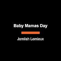 Algopix Similar Product 8 - Baby Mamas Day Notes on Longing and