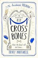 Algopix Similar Product 14 - Cross Bones (The Accidental Medium, 3)