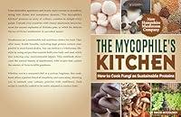 Algopix Similar Product 16 - The Mycophiles Kitchen  Cooking