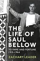 Algopix Similar Product 20 - The Life of Saul Bellow v 1 To Fame