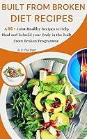 Algopix Similar Product 1 - Built from Broken Diet Recipes  A 100