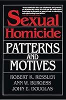 Algopix Similar Product 1 - Sexual Homicide Patterns and Motives