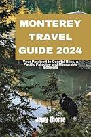 Algopix Similar Product 20 - Monterey Travel Guide 2024 Your