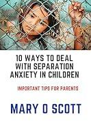 Algopix Similar Product 16 - 10 ways to Deal with Separation Anxiety