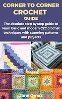 Algopix Similar Product 11 - CORNER TO CORNER CROCHET GUIDE The