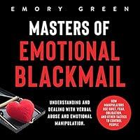 Algopix Similar Product 17 - Masters of Emotional Blackmail