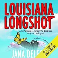Algopix Similar Product 18 - Louisiana Longshot A Miss Fortune