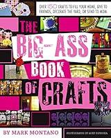 Algopix Similar Product 12 - The Big-Ass Book of Crafts