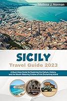 Algopix Similar Product 15 - SICILY TRAVEL GUIDE 2023 A MustHave