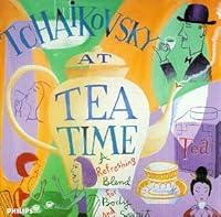 Algopix Similar Product 3 - Tchaikovsky At Tea Time