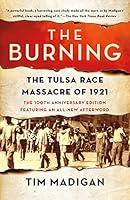 Algopix Similar Product 18 - The Burning The Tulsa Race Massacre of