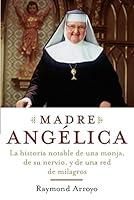 Algopix Similar Product 6 - Madre Angelica La historia notable de