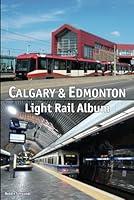 Algopix Similar Product 1 - Calgary & Edmonton Light Rail Album