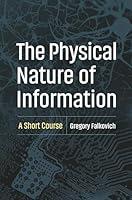 Algopix Similar Product 14 - The Physical Nature of Information A