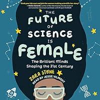 Algopix Similar Product 6 - The Future of Science Is Female The