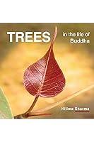 Algopix Similar Product 1 - TREES in the life of Buddha