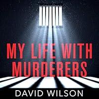 Algopix Similar Product 1 - My Life with Murderers Behind Bars