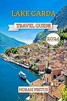 Algopix Similar Product 4 - Lake Garda Travel Guide 2024 The