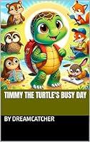 Algopix Similar Product 19 - Timmy the Turtle's Busy Day