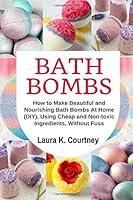 Algopix Similar Product 10 - Bath Bombs How to Make Beautiful and