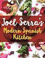 Algopix Similar Product 4 - Joel Serra's Modern Spanish Kitchen