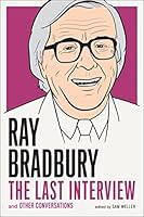 Algopix Similar Product 7 - Ray Bradbury The Last Interview And