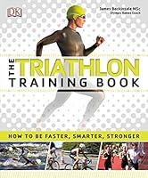 Algopix Similar Product 14 - The Triathlon Training Book How to Be