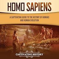 Algopix Similar Product 11 - Homo Sapiens A Captivating Guide to