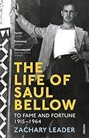 Algopix Similar Product 4 - The Life of Saul Bellow To Fame and
