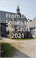 Algopix Similar Product 18 - From the Straits to the Sault 2021