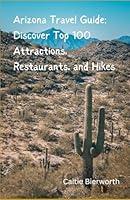 Algopix Similar Product 3 - Arizona Travel Guide Discover Top 100