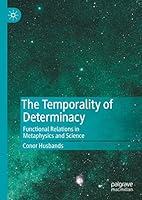 Algopix Similar Product 10 - The Temporality of Determinacy