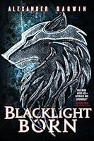 Algopix Similar Product 2 - Blacklight Born (The Combat Codes, 3)