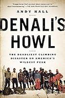 Algopix Similar Product 13 - Denalis Howl The Deadliest Climbing