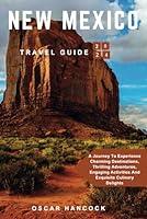 Algopix Similar Product 16 - New Mexico Travel Guide 2024 A Journey