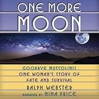 Algopix Similar Product 8 - One More Moon Goodbye Mussolini One