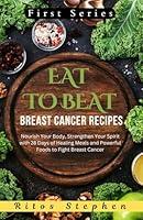 Algopix Similar Product 13 - EAT TO BEAT BREAST CANCER RECIPES