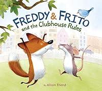 Algopix Similar Product 20 - Freddy & Frito and the Clubhouse Rules