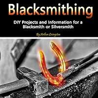 Algopix Similar Product 2 - Blacksmithing DIY Projects and