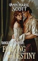 Algopix Similar Product 2 - Forging Her Destiny A Steamy Scottish