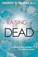 Algopix Similar Product 3 - Raising the Dead A Doctor Encounters