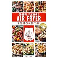 Algopix Similar Product 3 - Global Flavors Air Fryer Cookbook