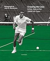 Algopix Similar Product 15 - Crossing the Line Arthur Ashe at the