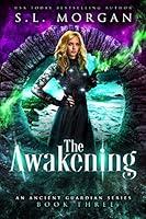 Algopix Similar Product 13 - The Awakening (Ancient Guardians Book 3)