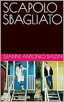 Algopix Similar Product 16 - SCAPOLO SBAGLIATO Un libro per unora